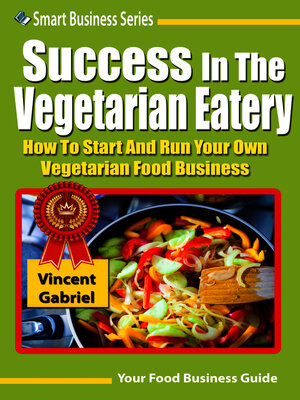 cover image of Success In the Vegetarian Eatery